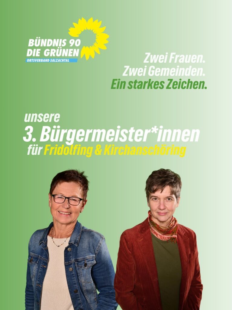 Zwei stellvertretende GRÜNE Bürgermeisterinnen                                                                im OV Salzachtal